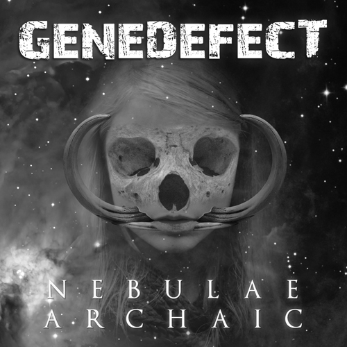 Gene Defect - Nebulae Archaic