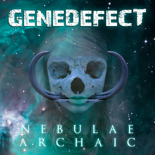 Gene Defect - Nebulae Archaic