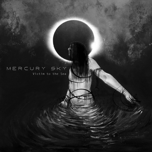 Mercury Sky - Victim To The Sea