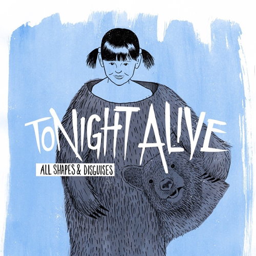 Tonight Alive - All Shapes and Disguises